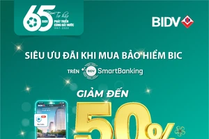 Ưu đãi tới 50% khi mua bảo hiểm BIC qua BIDV SmartBanking