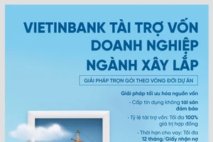 VietinBank tài trợ vốn cho doanh nghiệp ngành xây lắp