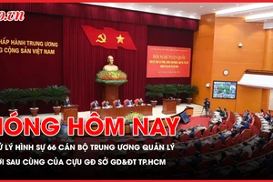 Đã xử lý hình sự 66 cán bộ diện Trung ương quản lý; Lời sau cùng của Cựu Giám đốc Sở GD&ĐT Lê Hồng Sơn vụ AIC