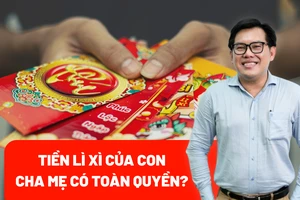 Cha mẹ giữ tiền lì xì của con: Làm thế nào để đúng luật?