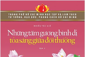 Những tấm gương bình dị tỏa sáng giữa đời thường