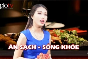 Ra mắt chuyên mục ‘Ăn sạch - Sống khỏe’