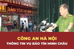 Video: Công an thông tin quá trình điều tra vụ án Bảo Tín Minh Châu