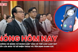 Đề xuất người không có bằng cử nhân luật vẫn có thể làm luật sư; Cảnh báo chiêu lừa đảo giả mạo số điện thoại, tên định danh