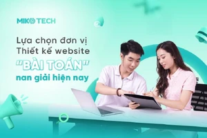 Chọn đơn vị thiết kế website: 'Bài toán' nan giải hiện nay