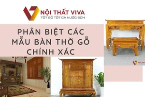 Cùng Nội thất Viva phân biệt các mẫu bàn thờ gỗ thịnh hành nhất hiện nay