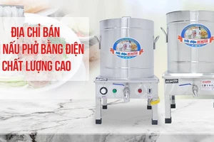Địa chỉ bán nồi nấu phở bằng điện giá rẻ, chất lượng cao