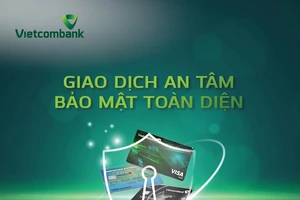 An tâm giao dịch- Bảo vệ toàn diện cùng thẻ Vietcombank