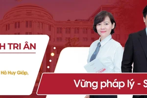 Công ty Luật TNHH Tri Ân: Đồng hành bảo vệ quyền và lợi ích hợp pháp của khách hàng