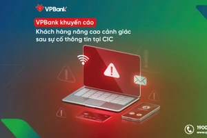 VPBank khuyến cáo khách hàng cần cảnh giác sau sự cố thông tin tại CIC