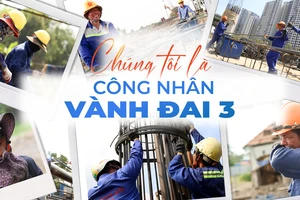 Mời bạn theo dõi: 'Chúng tôi là công nhân vành đai 3'