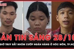 Bản tin sáng 28-10: Hành trình 22 giờ ly kỳ truy bắt nhóm cướp ngân hàng ở TP.HCM