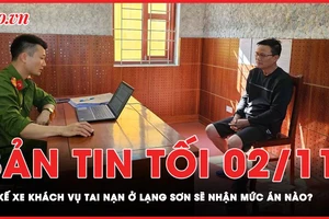 Bản tin tối 2-11: Khởi tố lái xe khách trong vụ tai nạn giao thông ở Lạng Sơn 