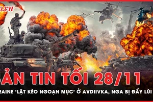 Bản tin tối 28-11: Ukraine bất ngờ ‘lật kèo ngoạn mục’ ở Avdiivka, đẩy lùi quân Nga 