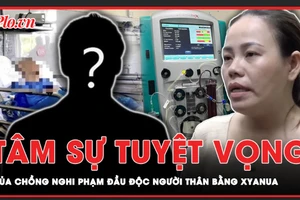 Chồng của nghi phạm đầu độc người thân bằng Xyanua muốn sống ở bệnh viện hơn ở nhà 