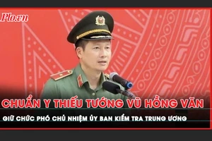 Chân dung tân Phó Chủ nhiệm Ủy ban Kiểm tra Trung ương Vũ Hồng Văn