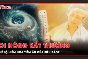 Oi nóng bất thường trước siêu bão số 3 Yagi đổ bộ, tiềm ẩn nhiều hiểm họa?