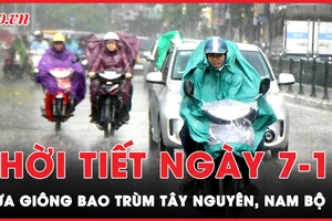 Dự báo thời tiết ngày 7-10: Mưa giông bao trùm Tây Nguyên và Nam Bộ