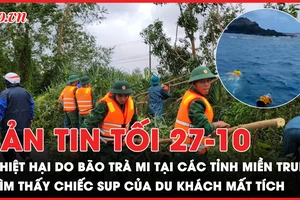 Bản tin tối 29-9: Cảnh báo mưa lớn, ngập lụt, sạt lở đất sau bão Trà Mi; Hết hy vọng tìm thấy du khách mất tích ở Phú Quý?