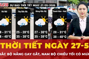 Thời tiết ngày 27-5: Bắc Bộ nắng nóng gay gắt, Nam Bộ chiều tối có mưa