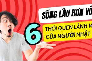 Sống lâu hơn với 6 thói quen lành mạnh của người Nhật 