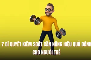 7 bí quyết kiểm soát cân nặng hiệu quả dành cho người trẻ