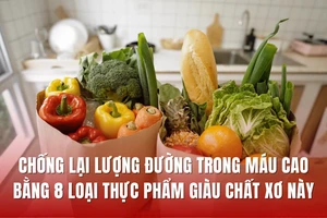 Chống lại lượng đường trong máu cao bằng 8 loại thực phẩm giàu chất xơ 