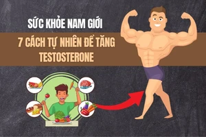 Sức khỏe nam giới: 7 cách tự nhiên để tăng testosterone