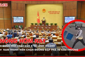 Tuần làm việc thứ 3, Quốc hội chất vấn 4 'tư lệnh' ngành