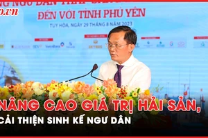 Cùng Phú Yên nâng cao giá trị hải sản, cải thiện sinh kế cho bà con ngư dân