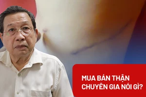 Chuyên gia nói gì về việc ghép, mua bán thận? 