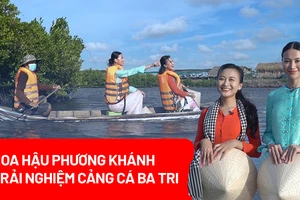 Video: Hoa hậu Nguyễn Phương Khánh trải nghiệm cảng cá Ba Tri, Bến Tre