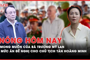 Nóng hôm nay: Bất ngờ với mong muốn chuyển tiền khắc phục hậu quả của bà Trương Mỹ Lan 