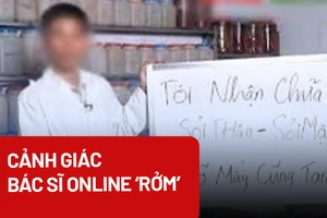 Cẩn thận với chiêu trò giả danh bác sĩ để bán hàng online