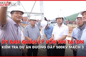 Phó Chủ tịch Ủy ban Quản lý vốn Nhà nước tại doanh nghiệp kiểm tra tiến độ Dự án đường dây 500kV mạch 3