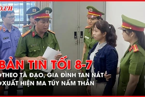 Bản tin tối 15-7: Thủ đoạn của tà đạo ‘Thiên triều Nam quốc’; Ma túy nấm thần lần đầu xuất hiện 