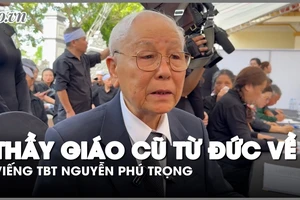 Thầy giáo cũ bay từ Đức về làng Lại Đà viếng TBT Nguyễn Phú Trọng