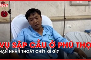 Clip: Lời kể nạn nhân thoát chết trong vụ sập cầu Phong Châu - Phú Thọ