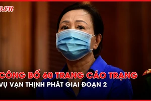 VKS đang công bố cáo trạng vụ Vạn Thịnh Phát giai đoạn 2