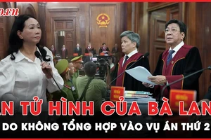 Lý do HĐXX không tổng hợp bản án tử hình của bà Trương Mỹ Lan vào vụ án thứ 2 