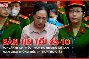 Bản tin tối 23-10: Chuẩn bị xử phúc thẩm bà Trương Mỹ Lan; Đèn giao thông hiển thị hơn 400 giây