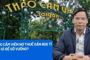 Thảo Cầm Viên nợ thuế gần 800 tỉ đồng, gỡ vướng từ góc độ pháp lý