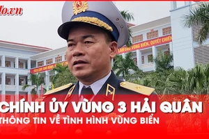 Chính ủy Vùng 3 Hải quân thông tin về tình hình vùng biển nước ta thời gian qua