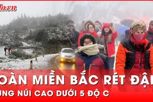 Miền Bắc rét đậm rét hại, vùng núi cao có nơi dưới 5 độ C trong đợt không khí lạnh tăng cường