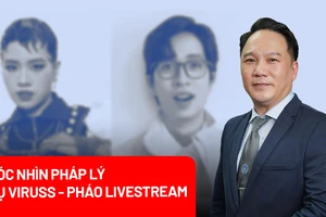Góc nhìn pháp lý vụ ViruSs - Pháo livestream triệu người theo dõi
