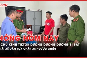 Nóng hôm nay: Công an triệu tập tài xế cầm rựa chặn xe ngược chiều; Vì sao chủ kênh TikTok Dưỡng Dướng Dường bị bắt?