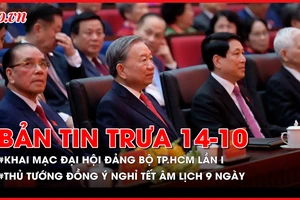 Bản tin trưa 14-10: Tổng Bí thư Tô Lâm dự Đại hội Đảng bộ TP.HCM lần I; Thủ tướng đồng ý nghỉ Tết Âm lịch 9 ngày…