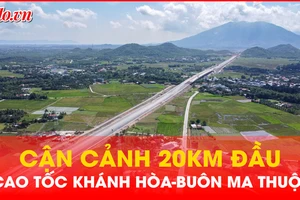 Video: Cận cảnh 20km đầu cao tốc Khánh Hòa - Buôn Ma Thuột sắp hoàn thành