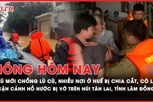 Nóng hôm nay: Lũ mới chồng lũ cũ, nhiều nơi ở Huế bị chia cắt, người dân tiếp tục sơ tán