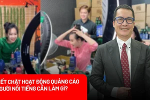Siết chặt hoạt động quảng cáo: Người nổi tiếng cần chuẩn bị gì ngay từ bây giờ?